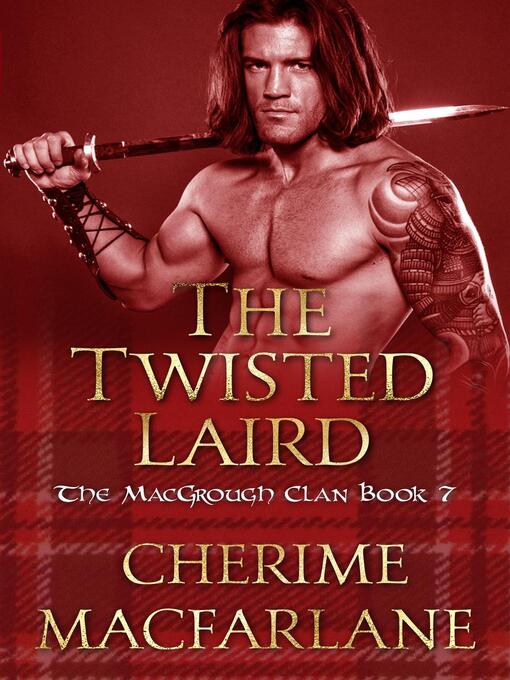 Title details for The Twisted Laird by Cherime MacFarlane - Wait list